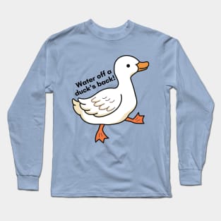 Water & the Duck's Back Long Sleeve T-Shirt